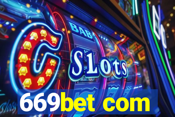 669bet com